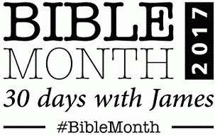 Bible Month 2017, 30 Days with James